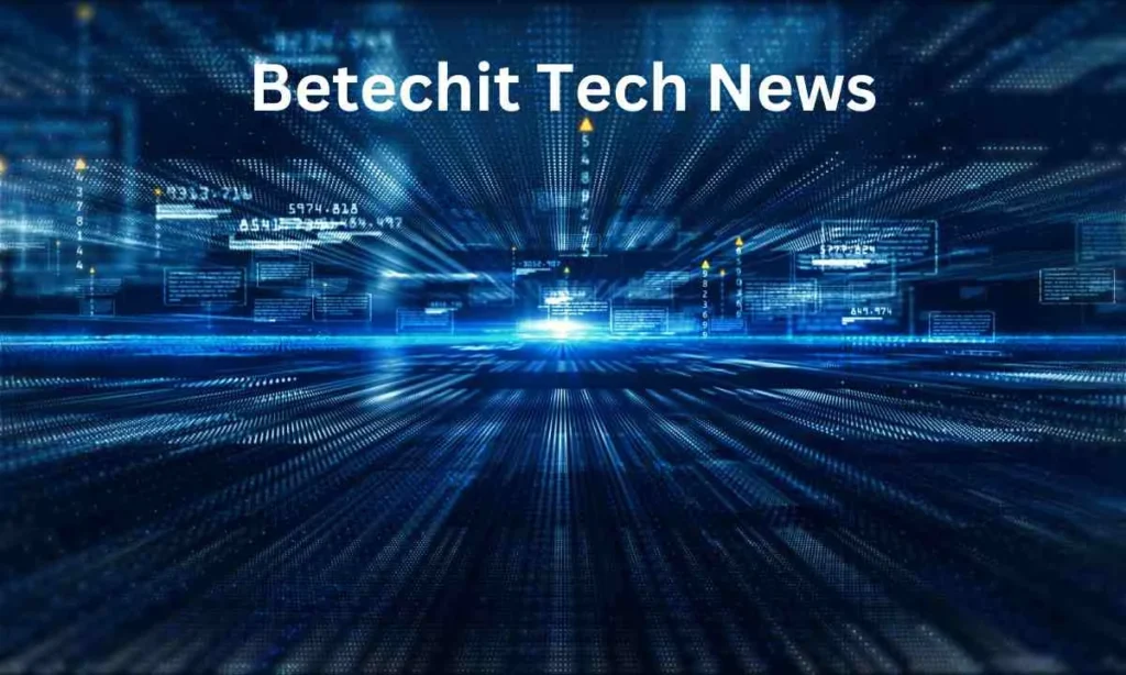 Betechit.com Tech News: Your Ultimate Source for Technology Updates