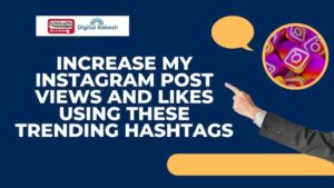 How Can I Increase My Post Viewers on Instagram
