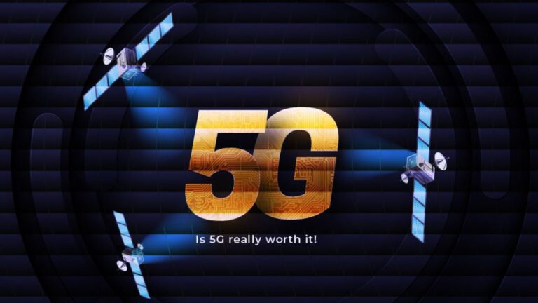 Is 5G Really Worth It